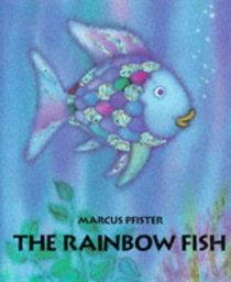 The Rainbow Fish (Rainbow Fish)