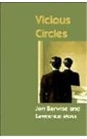 Vicious Circles (Center for the Study of Language and Information - Lecture Notes)