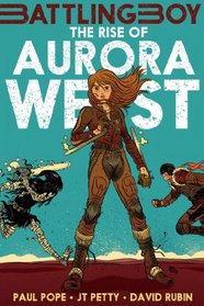 The Rise of Aurora West (Battling Boy, Bk 2.1)
