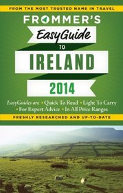 Frommer's EasyGuide to Ireland 2014 (Easy Guides)