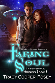 Faring Soul: Science Fiction Romance (Interspace Origins) (Volume 1)