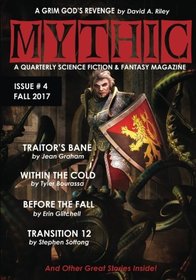 Mythic #4: Fall 2017 (Volume 4)