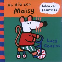 Un Dia Con Maisy / Maisy's Day (Maisy Books)