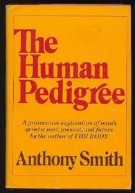 The Human Pedigree: Inheritance and the Genetics of Mankind