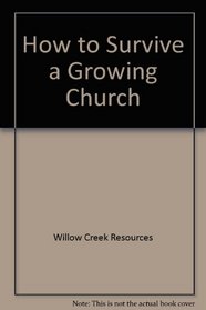 How to Survive a Growing Church
