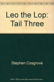 Leo the Lop: Tail Three