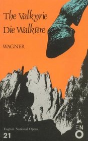 The Valkyrie Die Walkure (Opera Guide)