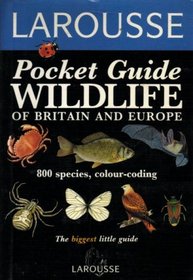 Larousse Pocket Guides: Wildlife (Larousse Pocket Guides)