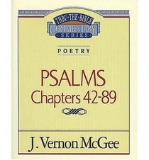 Poetry:  Psalms II Chapters 42-89 (Thru the Bible)