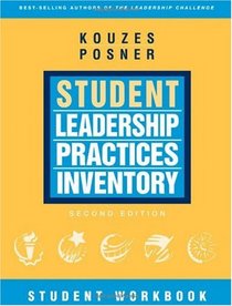 The Student Leadership Practices Inventory (LPI), Student Workbook (The Leadership Practices Inventory)