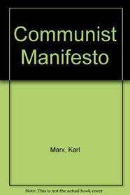 The Communist Manifesto: 150th Anniversary Commemorative Editio