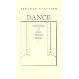 Dance: A Short History of Classic Theatrical Dancing/Anniversary  Edition