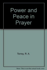 Power and Peace in Prayer