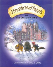 Hamish McHaggis and the Ghost of Glamis (Hamish Mchaggis)