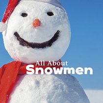 All About Snowmen (Celebrate Winter)