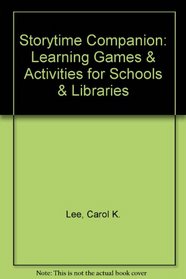 Storytime Companion: Learning Games & Activities for Schools & Libraries