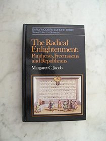 The Radical Enlightenment: Pantheists, Freemasons and Republicans