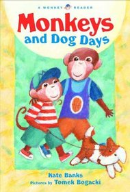 Monkeys and Dog Days (Monkey Readers)