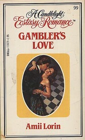 Gambler's Love (Candlelight Ecstasy Romance, No 99)