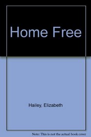 Home Free (Audio Cassette) (Abridged)