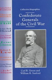Confederate Generals of the Civil War (Collective Biographies)