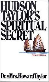 Hudson Taylor's Spiritual Secret