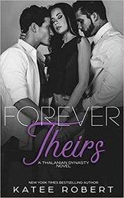 Forever Theirs (Thalanian Dynasty, Bk 2)