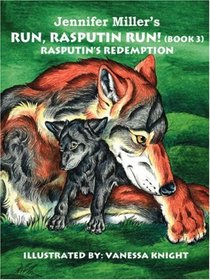 Run, Rasputin Run! (Book 3): Rasputin's Redemption (Bk. 3)