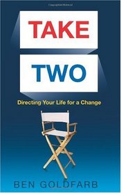 Take Two: Directing Your Life for a Change