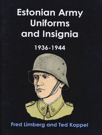 Estonian Army Uniforms & Insignia 1936-1944