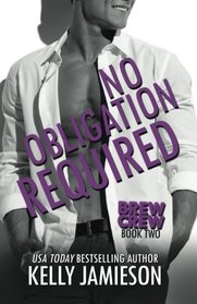 No Obligation Required (Brew Crew) (Volume 2)