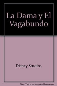 La Dama y El Vagabundo (Spanish Edition)