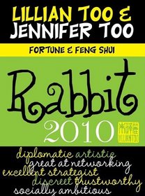 Fortune & Feng Shui 2010 Rabbit (Lillian Too & Jennifer Too Fortune & Feng Shui)