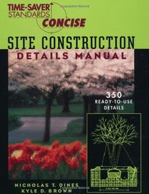 Time-Saver Standards Site Construction Details Manual