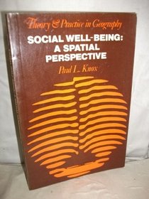 Social Well-being: A Spatial Perspective (Theory & Practice in Geography)