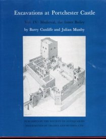 Excavations At Portchester Castle Volume 4 (Research Reports, 43)