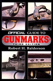 The Official Guide to Gunmarks : Third Edition (Official Guide to Gunmarks)