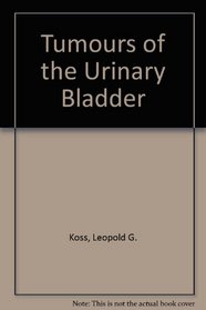 Tumours of the Urinary Bladder