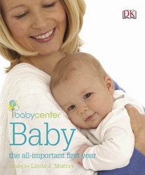 Babycenter Baby: The all-important first year