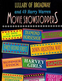 Lullaby of Broadway and 49 Harry Warren Movie Showstoppers
