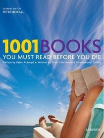 1001 Books You Must Read Before You Die: Revised and Updated Edition