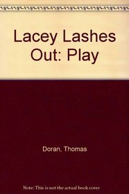 Lacey Lashes Out: Play