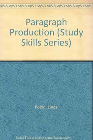 Paragraph Production (Study Skills Series)