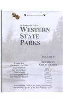 The Double Eagle Guide to Western State Parks: Northern Great Plains : North Dakota, South Dakota, Nebraska, Kansas