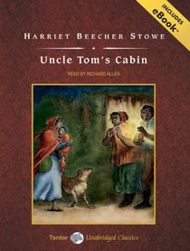 Uncle Tom's Cabin, with eBook (Tantor Unabridged Classics)
