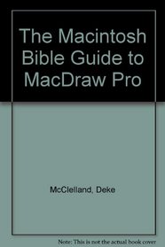 The Macintosh Bible Guide to Macdraw Pro