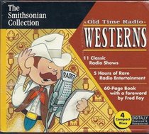 The Smithsonian Collection Old Time Radio Westerns with 60-Page Book