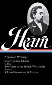 Lafcadio Hearn: American Writings (Library of America, No. 190)