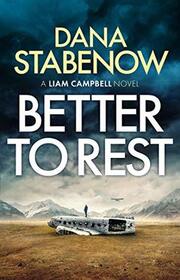Better to Rest (Liam Campbell, Bk 4)