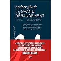 Le Grand Drangement: Nos rcits  l'preuve du changement climatique